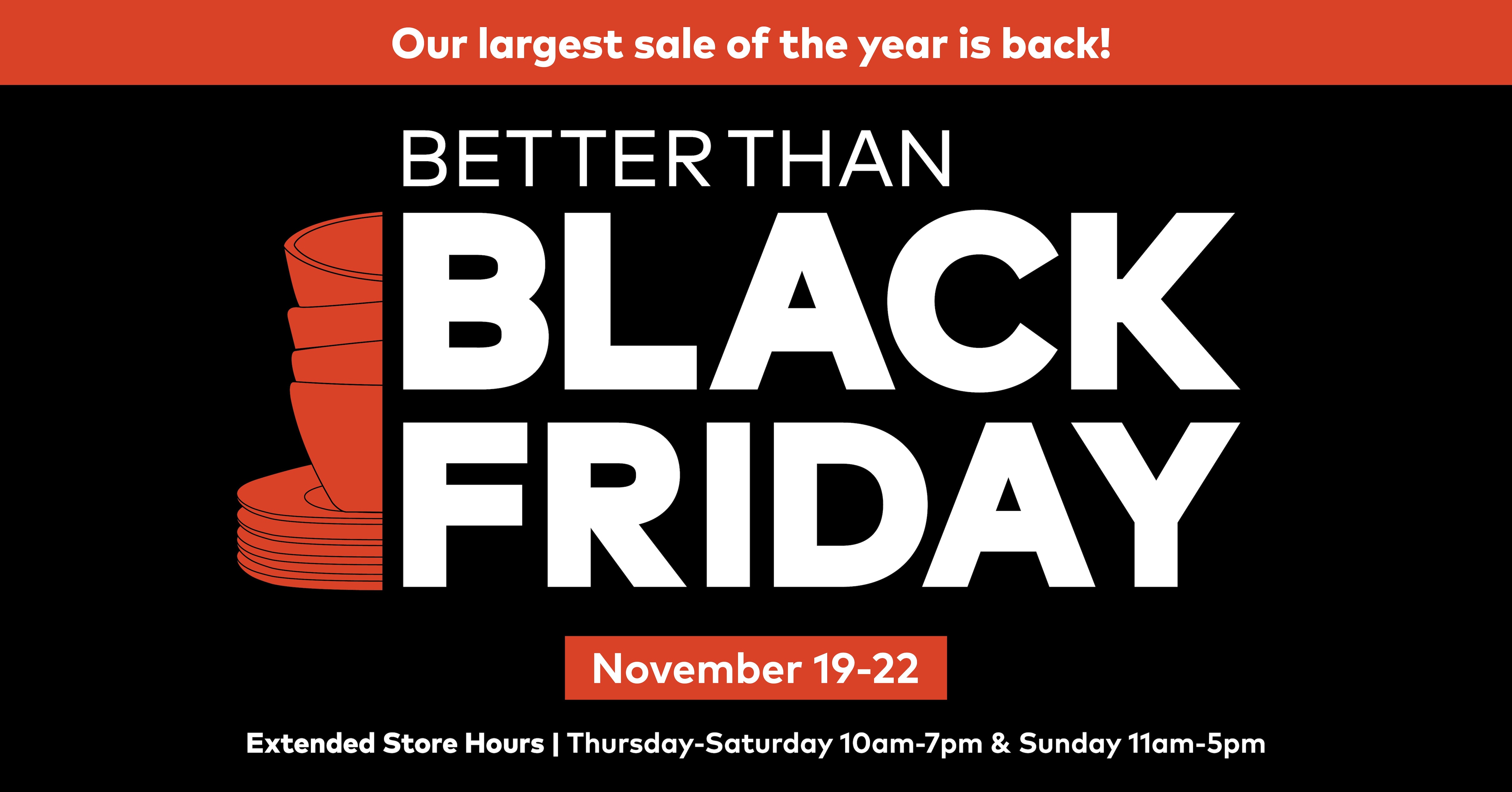 Black Friday Sale November 19th-22nd